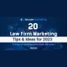 Law Firm Marketing Tips for 2023